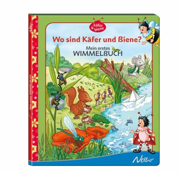 Wo sind Käfer und Biene? Mein erstes Wimmelbuch Wo sind Käfer und Biene? Mein erstes Wimmelbuch