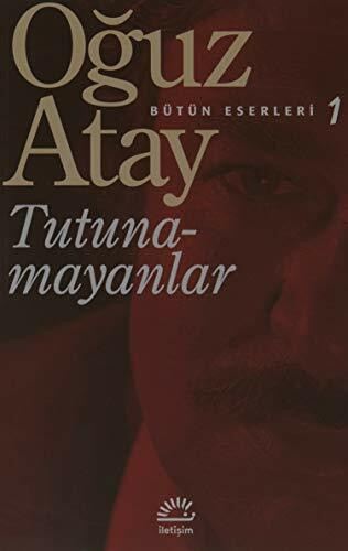 Tutunamayanlar: Bütün Eserleri - 1