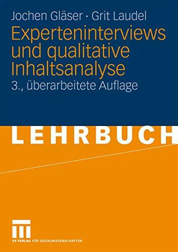 Experteninterviews und qualitative Inhaltsanalyse: als Instrumente rekonstruierender Untersuchungen