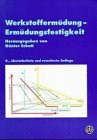 Werkstoffermüdung - Ermüdungsfestigkeit