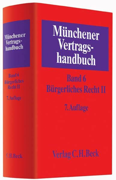 Münchener Vertragshandbuch Bd. 6: Bürgerliches Recht II