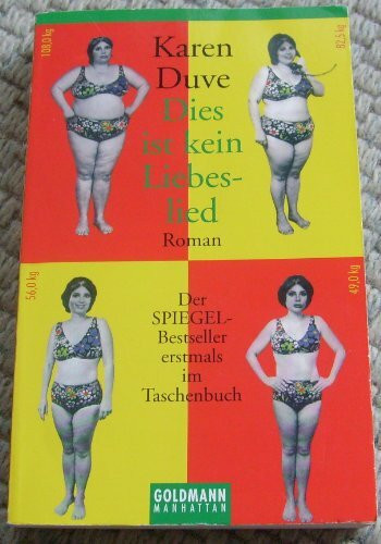 Dies ist kein Liebeslied. Roman