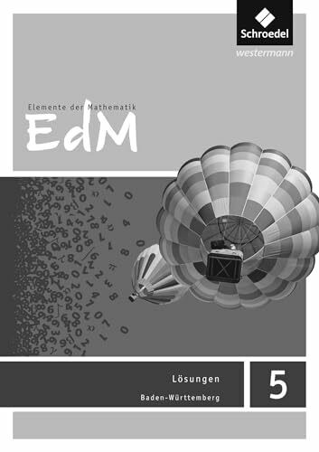 Elemente der Mathematik SI - Ausgabe 2016 für Baden-Württemberg: Lösungen 5