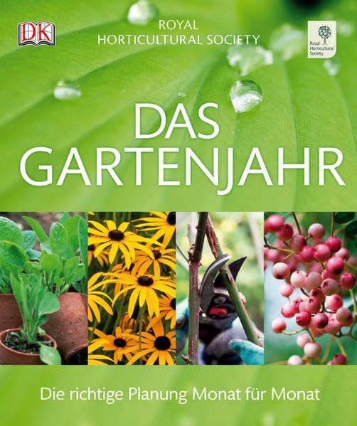 Das Gartenjahr: Die richtige Planung Monat für Monat