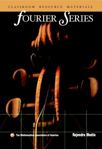 Fourier Series (Classroom Resource Materials)