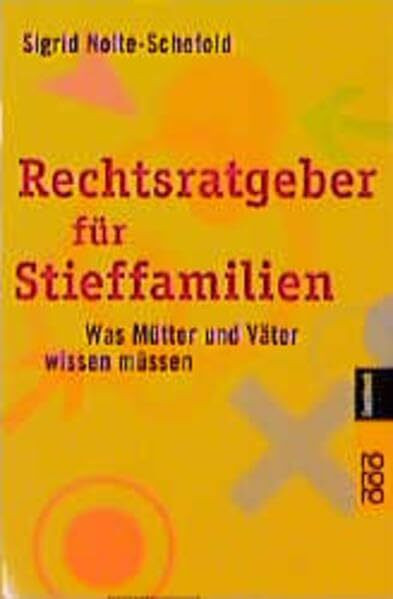 Rechtsratgeber für Stieffamilien: Was Mütter und Väter wissen müssen