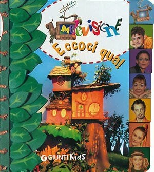 Eccoci qua! Gli amici del Fantabosco (Giunti Junior. Melevisione)