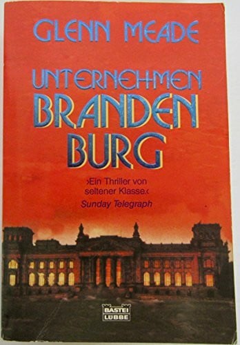 Unternehmen Brandenburg (Allgemeine Reihe. Bastei Lübbe Taschenbücher)