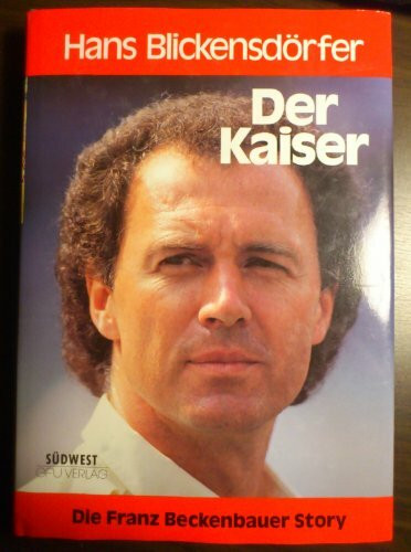 Der Kaiser - Die F. Beckenbauer Story