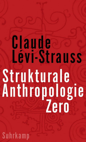 Strukturale Anthropologie Zero