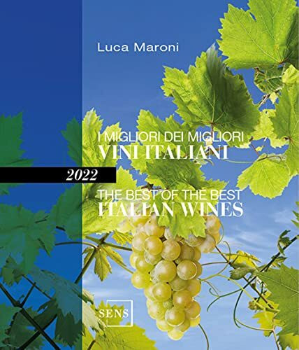 I migliori dei migliori vini italiani 2022. Ediz. italiana e inglese