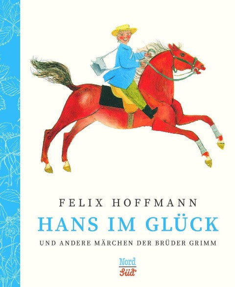 Hans im Glück und andere Märchen der Brüder Grimm