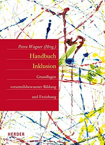 Handbuch Inklusion: Grundlagen vorurteilsbewusster Bildung und Erziehung