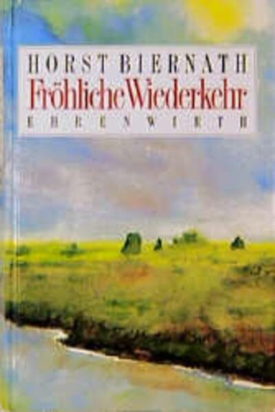Fröhliche Wiederkehr: Eine Jugend in Ostpreussen. 2 Romane in einem Band