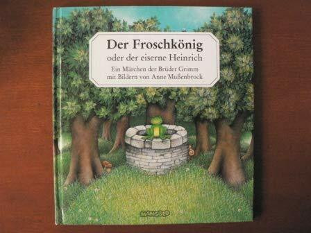 Der Froschkönig oder der eiserne Heinrich