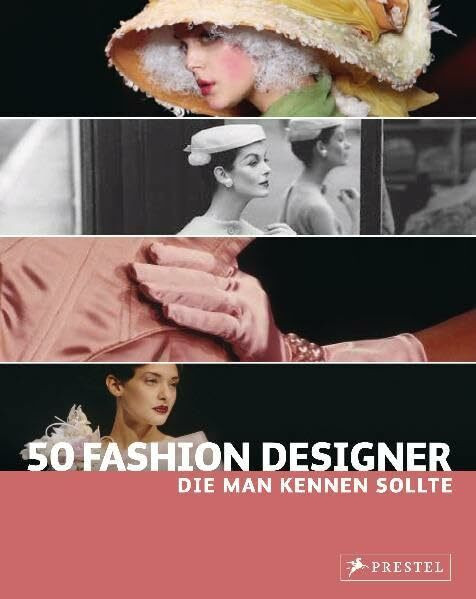 50 Fashion Designer, die man kennen sollte (50, die man kennen sollte..., Band 2)