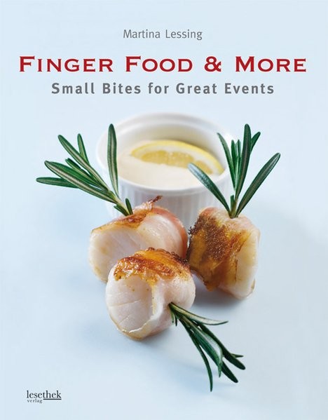 Finger Food & More: Small bites for great events