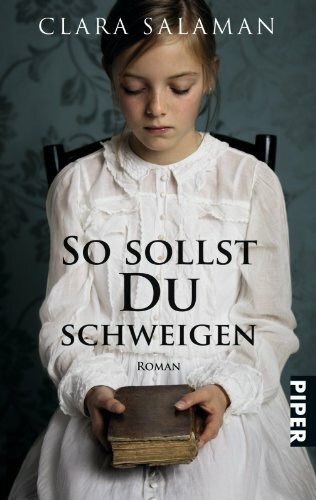 So sollst du schweigen: Roman (Piper Taschenbuch, Band 25924)