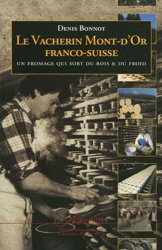 Le Vacherin Mont-d'Or franco-suisse : Un fromage qui sort du bois et du froid