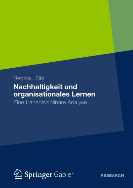 Nachhaltigkeit und Organisationales Lernen: Eine Transdisziplinäre Analyse (German Edition)