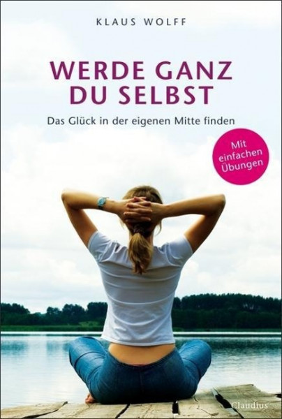 Werde ganz du selbst