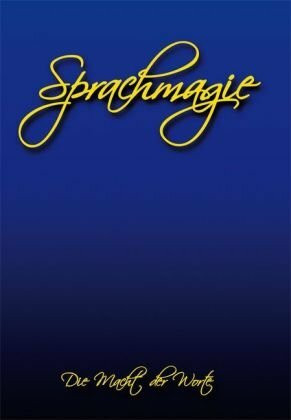 Sprachmagie: Die Macht der Worte