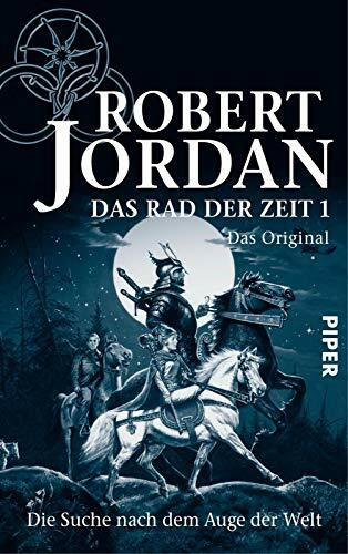 Das Rad der Zeit 1. Das Original (Das Rad der Zeit 1): Die Suche nach dem Auge der Welt