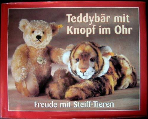 Teddybär mit Knopf im Ohr. Freude mit Steiff- Tieren