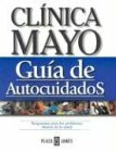 Mayo Clinic Guide of Self Care