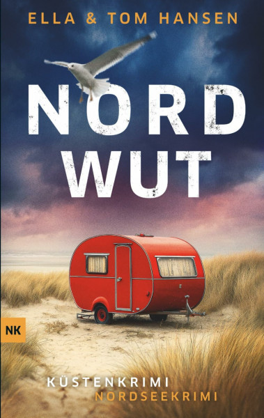 Nordwut: Nordseekrimi Küstenkrimi (Reihe Inselpolizei Amrum-Föhr, Band 15)