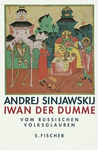 Iwan der Dumme. Über den russischen Volksglauben