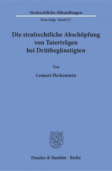 Die strafrechtliche Abschöpfung von Taterträgen bei Drittbegünstigten