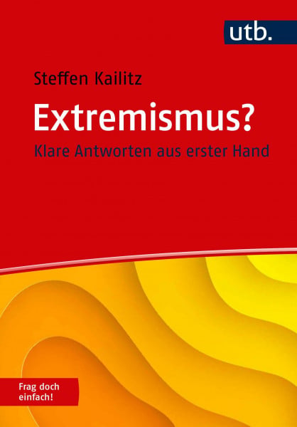 Extremismus? Frag doch einfach!: Klare Antworten aus erster Hand