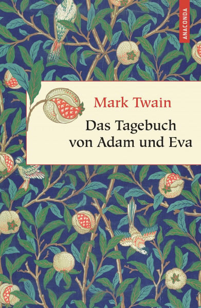 Das Tagebuch von Adam und Eva (Geschenkbuch Weisheit, Band 7)