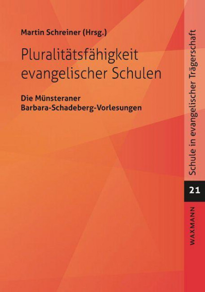 Pluralitätsfähigkeit evangelischer Schulen