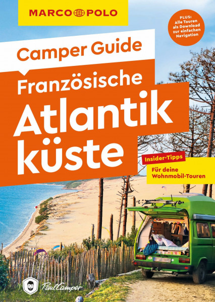 MARCO POLO Camper Guide Französische Atlantikküste: Insider-Tipps für deine Wohnmobil-Touren