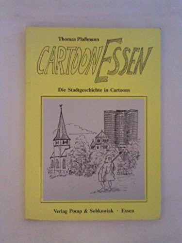 Cartoon Essen - Die Stadtgeschichte in Cartoons (Broschiert)