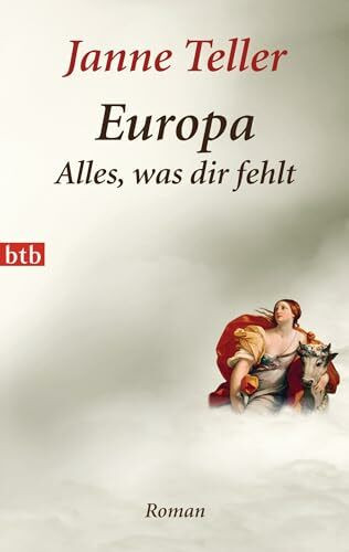 Europa - Alles, was dir fehlt: Roman