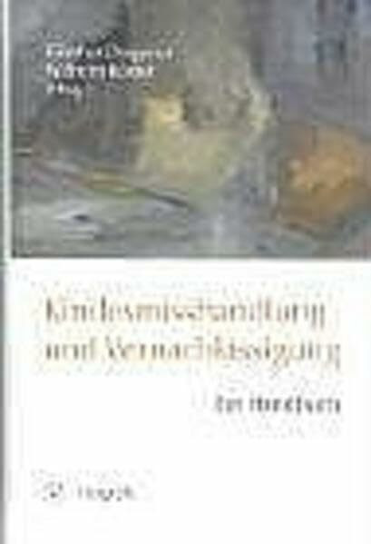 Kindesmisshandlung und Vernachlässigung: Ein Handbuch