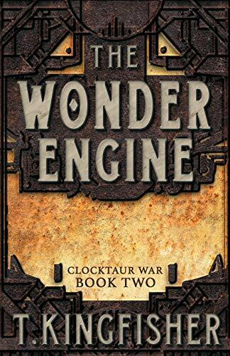The Wonder Engine (Clocktaur War, Band 2)