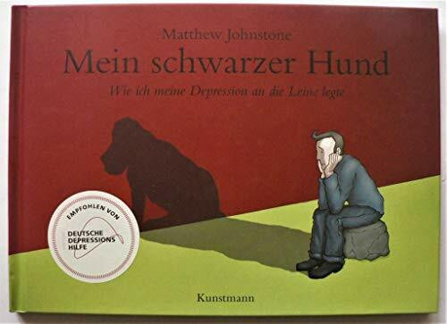 Mein schwarzer Hund: Wie ich meine Depression an die Leine legte