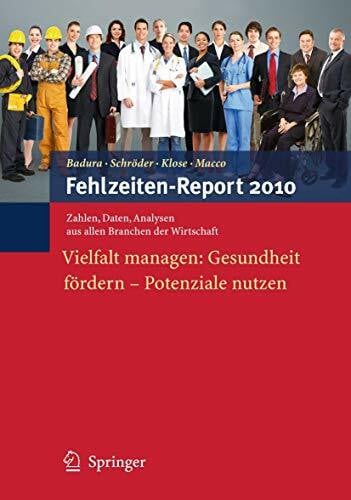 Fehlzeiten-Report 2010: Vielfalt Managen: Gesundheit Fördern - Potenziale Nutzen (German Edition)