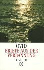 Briefe aus der Verbannung: Tristia, Epistulae ex ponto