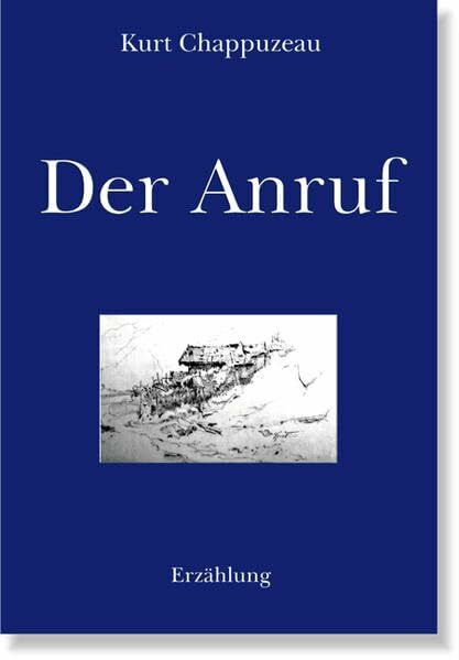 Der Anruf: Erzählung