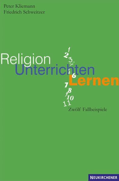 Religion unterrichten lernen: Zwölf Fallbeispiele