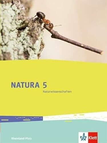 Natura Naturwissenschaften 5. Ausgabe Rheinland-Pfalz: Schulbuch Klasse 5 (Natura Biologie. Ausgabe für Rheinland-Pfalz Gymnasium ab 2015)