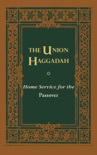 The Union Haggadah: Home Service for Passover