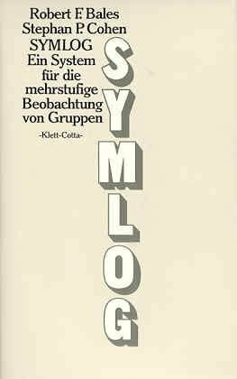 Symlog: Ein System f. d. mehrstuf. Beobachtung v. Gruppen