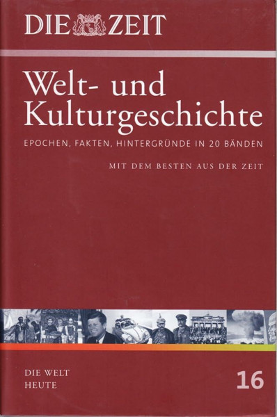 Bd.16 : Die Welt heute