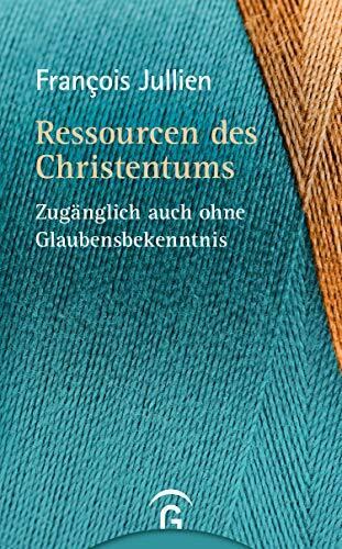 Ressourcen des Christentums: Zugänglich auch ohne Glaubensbekenntnis